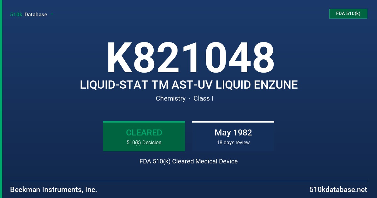 K821048 LIQUID-STAT TM AST-UV LIQUID ENZUNE FDA 510(k) Cleared Medical Device