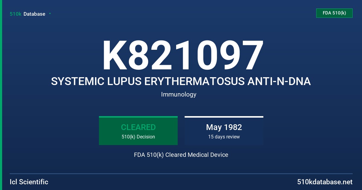K821097 SYSTEMIC LUPUS ERYTHERMATOSUS ANTI-N-DNA FDA 510(k) Cleared Medical Device