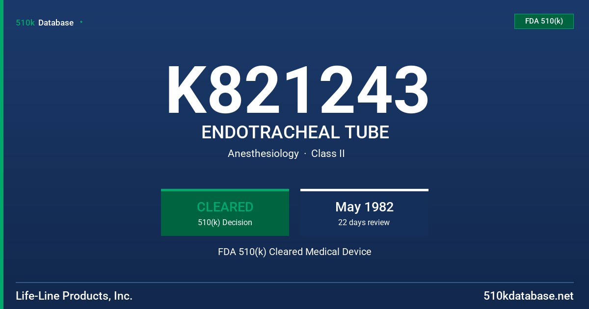 K821243 ENDOTRACHEAL TUBE FDA 510(k) Cleared Medical Device