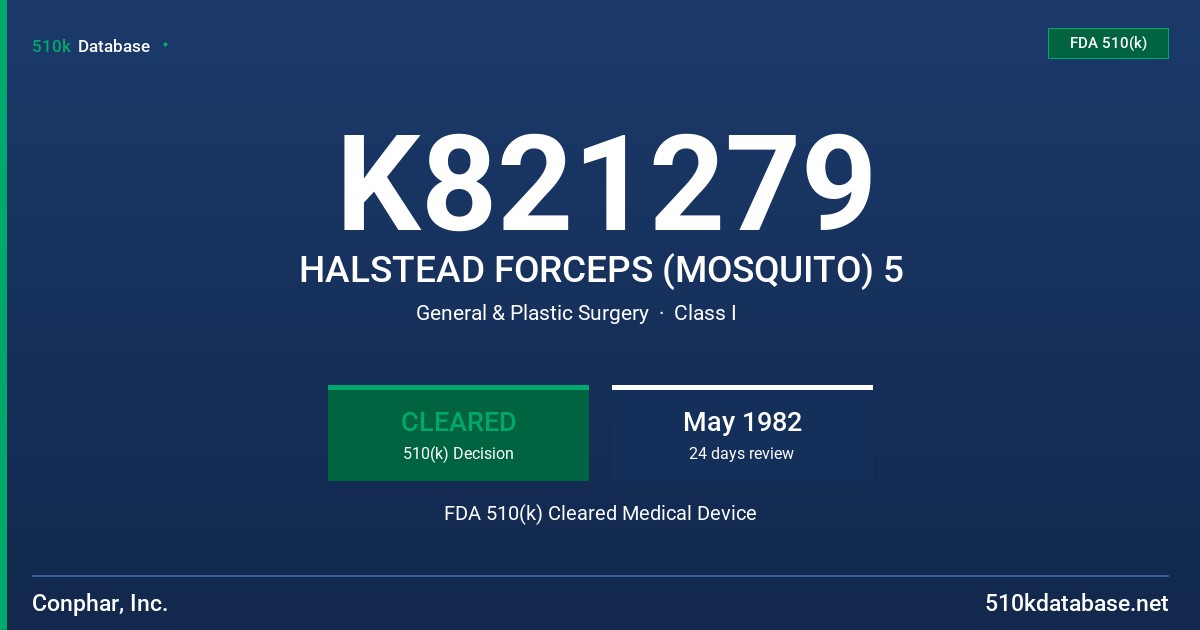 K821279 HALSTEAD FORCEPS (MOSQUITO) 5 FDA 510(k) Cleared Medical Device