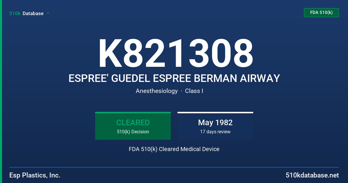 K821308 ESPREE' GUEDEL ESPREE BERMAN AIRWAY FDA 510(k) Cleared Medical Device