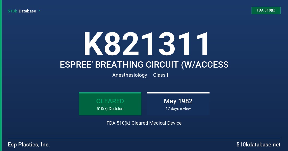 K821311 ESPREE' BREATHING CIRCUIT (W/ACCESS FDA 510(k) Cleared Medical Device