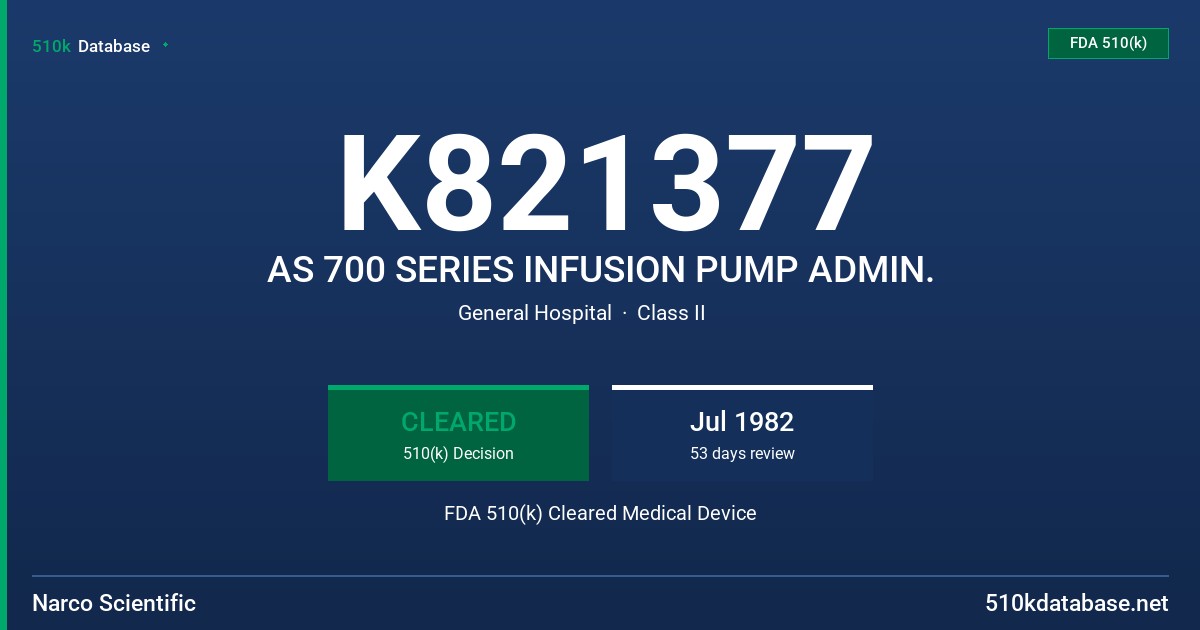 K821377 AS 700 SERIES INFUSION PUMP ADMIN. FDA 510(k) Cleared Medical Device
