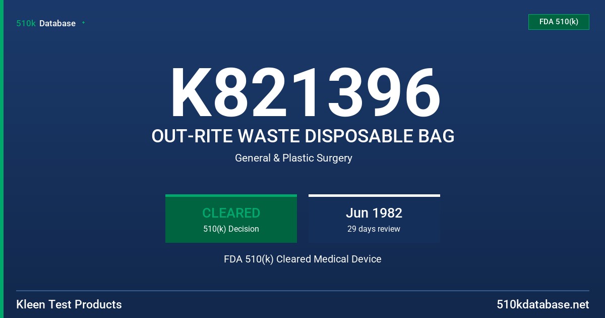 K821396 OUT-RITE WASTE DISPOSABLE BAG FDA 510(k) Cleared Medical Device