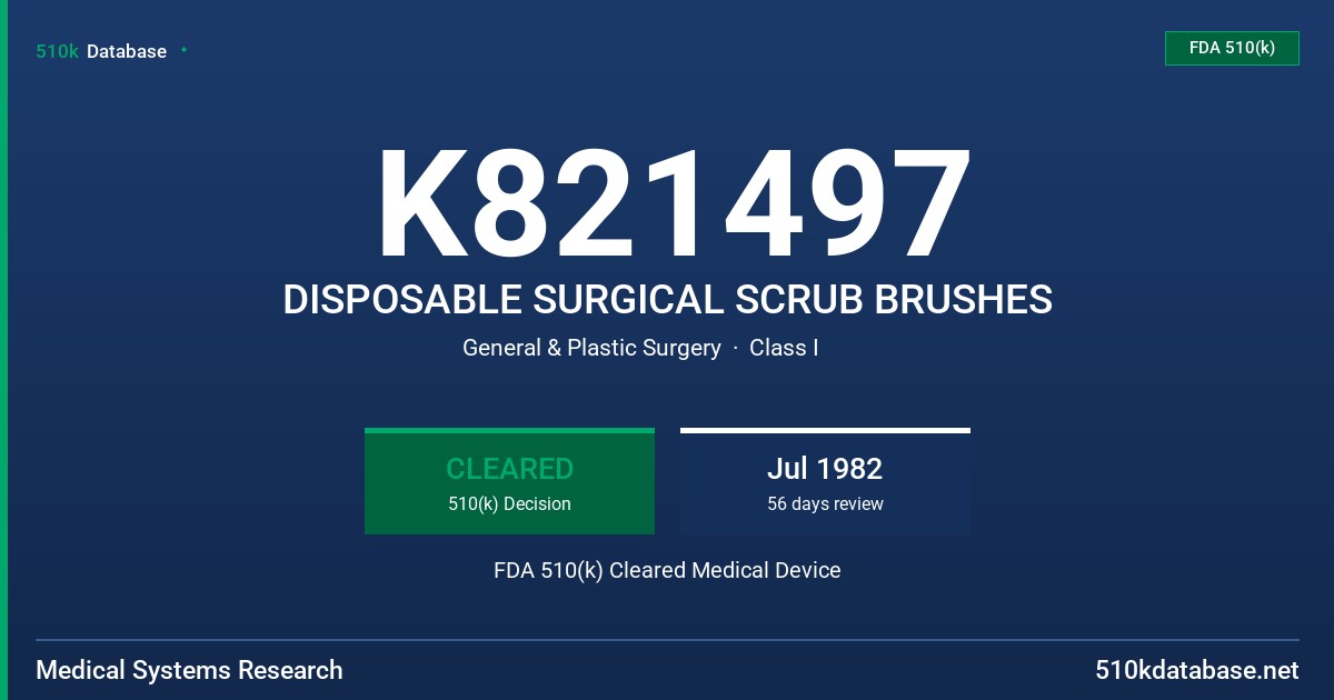K821497 DISPOSABLE SURGICAL SCRUB BRUSHES FDA 510(k) Cleared Medical Device