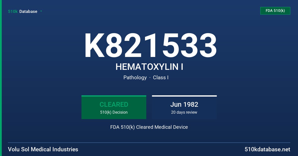 K821533 HEMATOXYLIN I FDA 510(k) Cleared Medical Device