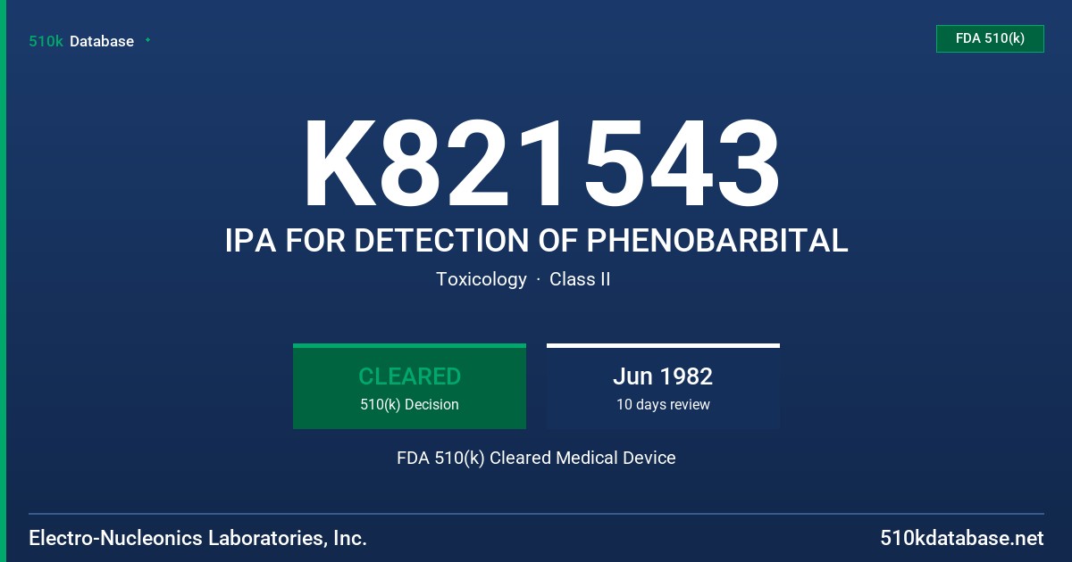 K821543 IPA FOR DETECTION OF PHENOBARBITAL FDA 510(k) Cleared Medical Device