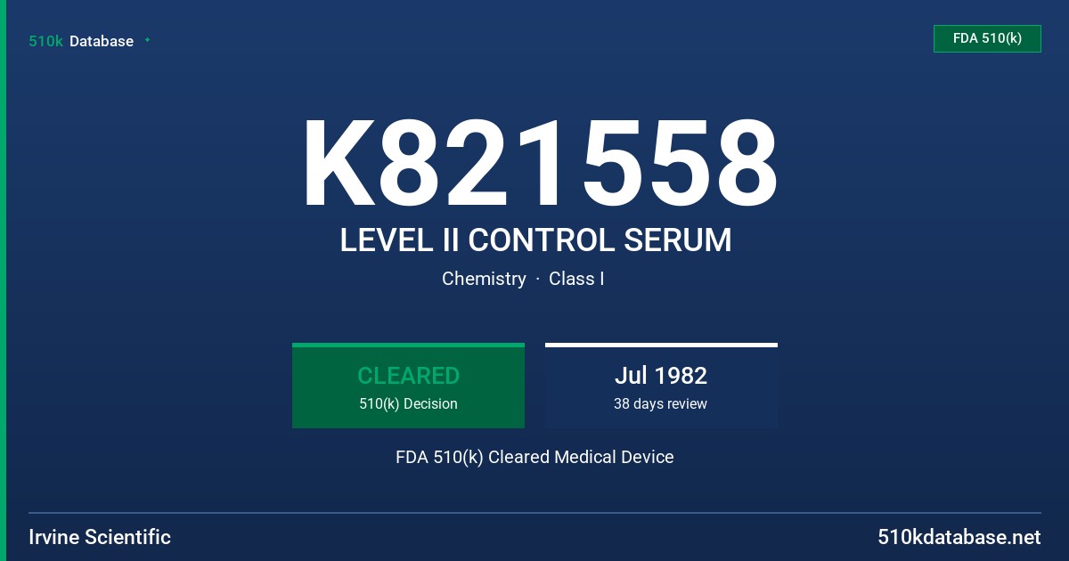 K821558 LEVEL II CONTROL SERUM FDA 510(k) Cleared Medical Device