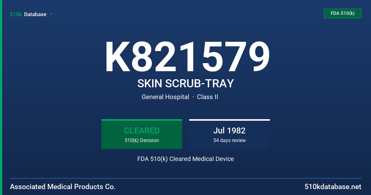 K821579 SKIN SCRUB-TRAY FDA 510(k) Cleared Medical Device