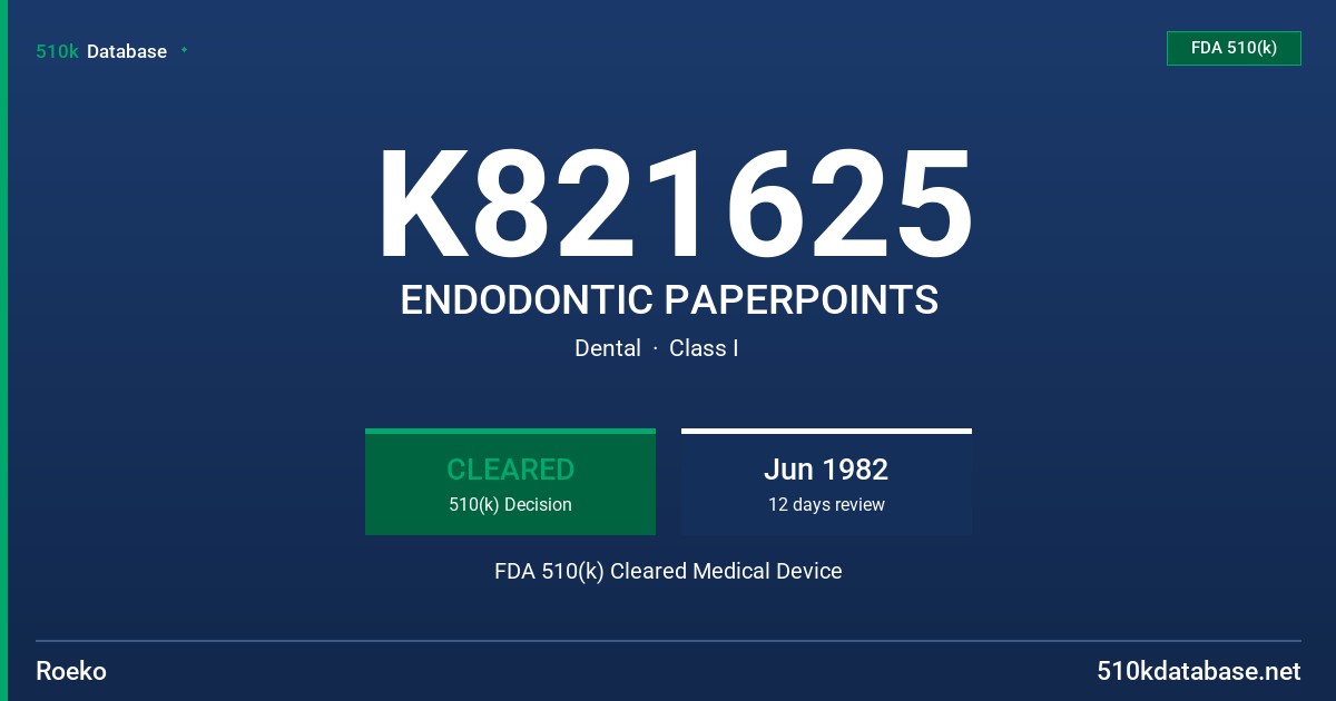 K821625 ENDODONTIC PAPERPOINTS FDA 510(k) Cleared Medical Device
