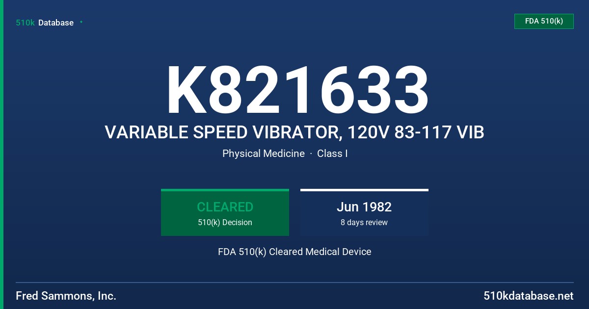 K821633 VARIABLE SPEED VIBRATOR, 120V 83-117 VIB FDA 510(k) Cleared Medical Device