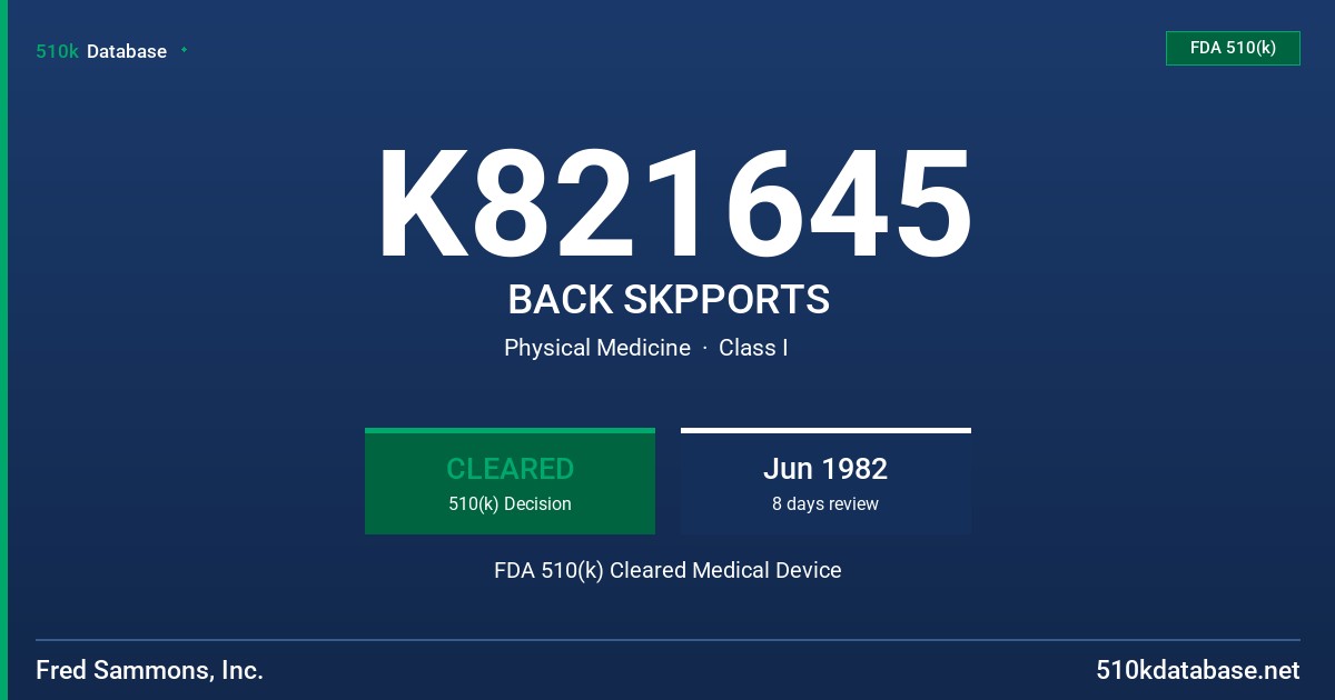 K821645 BACK SKPPORTS FDA 510(k) Cleared Medical Device