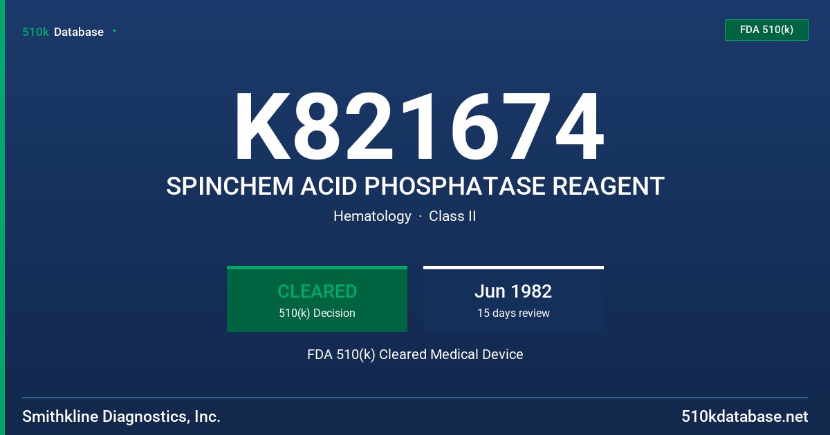 K821674 SPINCHEM ACID PHOSPHATASE REAGENT FDA 510(k) Cleared Medical Device