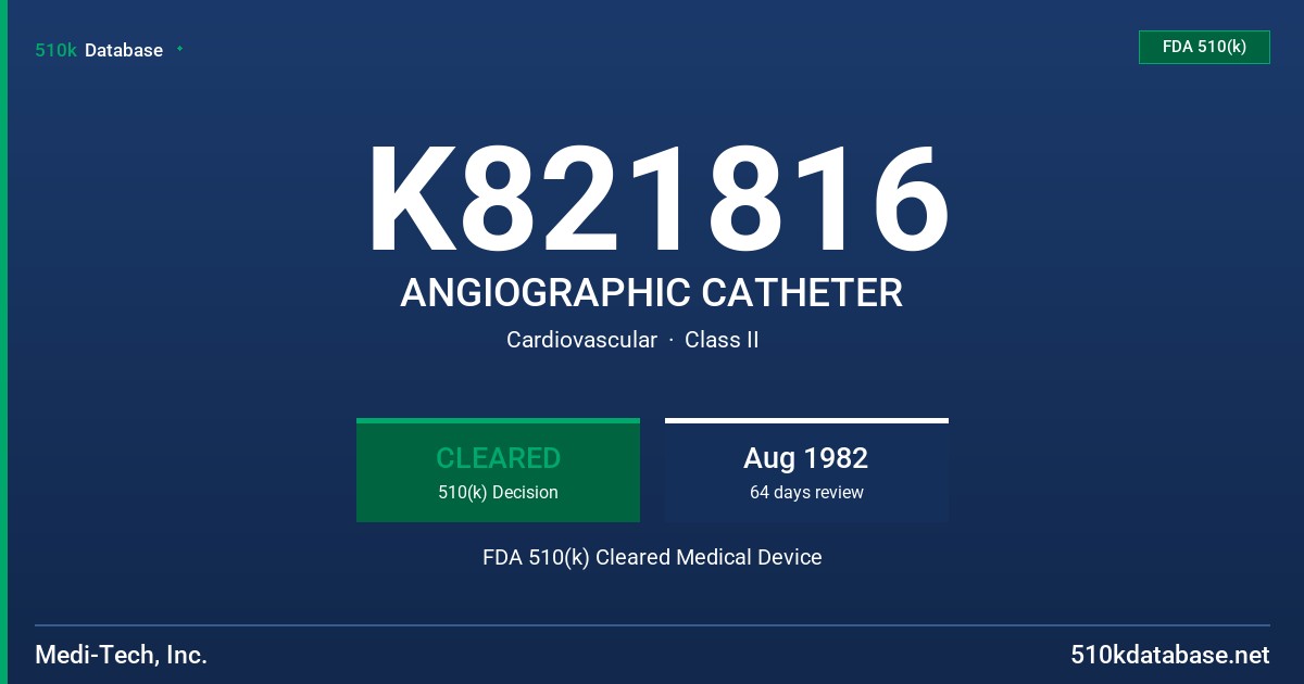 K821816 ANGIOGRAPHIC CATHETER FDA 510(k) Cleared Medical Device