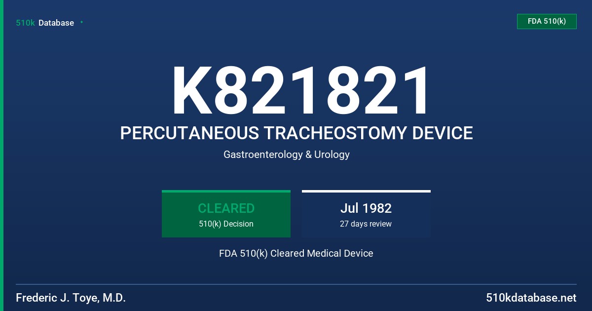 K821821 PERCUTANEOUS TRACHEOSTOMY DEVICE FDA 510(k) Cleared Medical Device