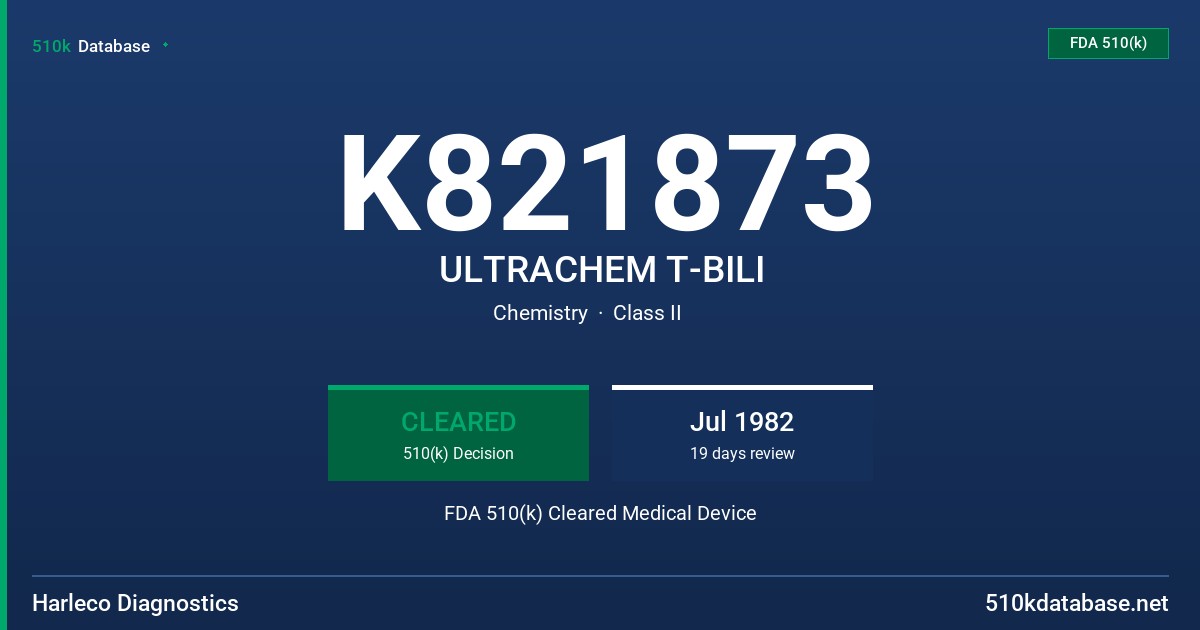 K821873 ULTRACHEM T-BILI FDA 510(k) Cleared Medical Device