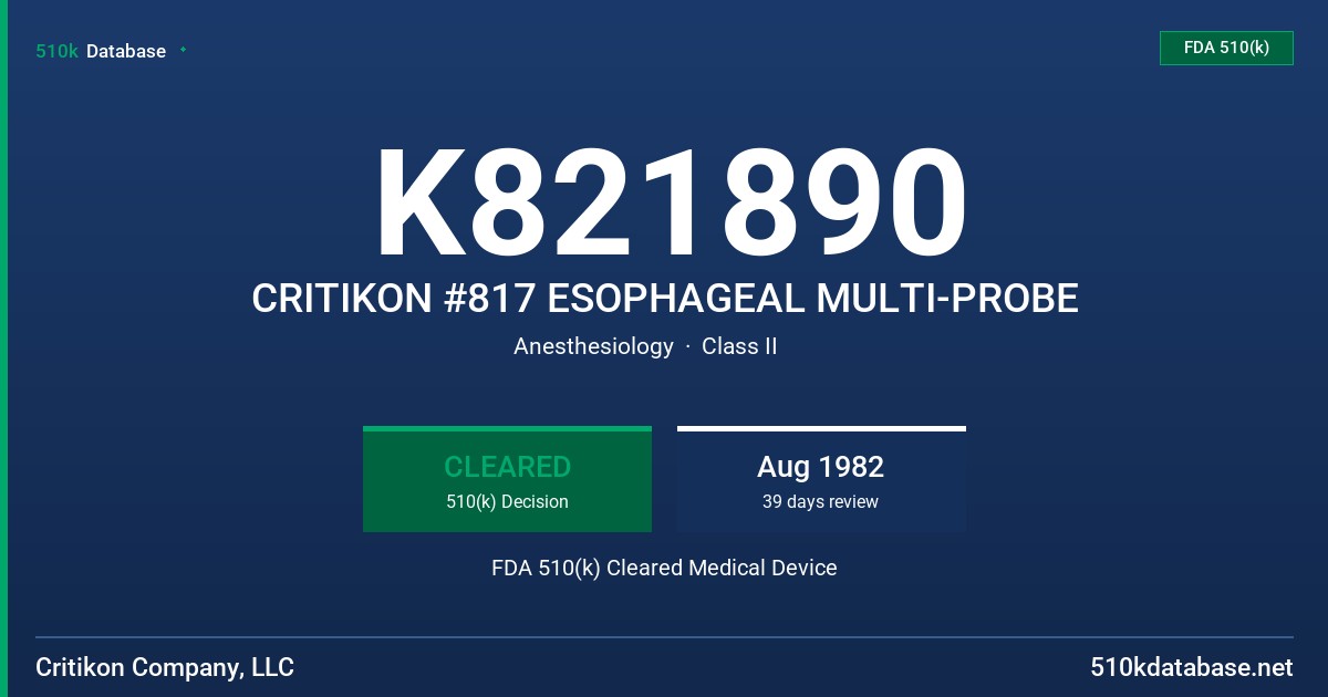 K821890 CRITIKON #817 ESOPHAGEAL MULTI-PROBE FDA 510(k) Cleared Medical Device