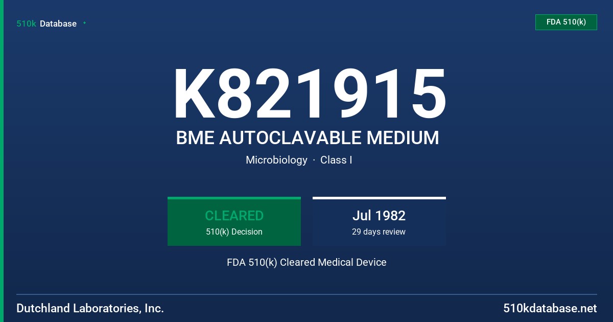 K821915 BME AUTOCLAVABLE MEDIUM FDA 510(k) Cleared Medical Device
