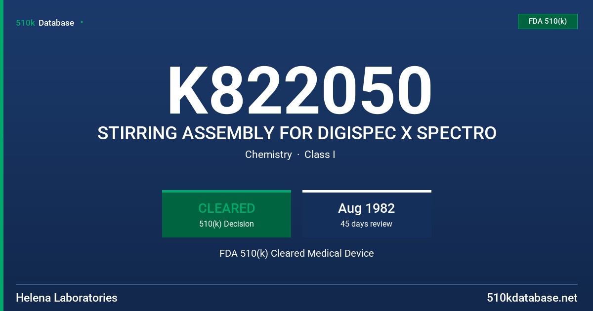 K822050 STIRRING ASSEMBLY FOR DIGISPEC X SPECTRO FDA 510(k) Cleared Medical Device