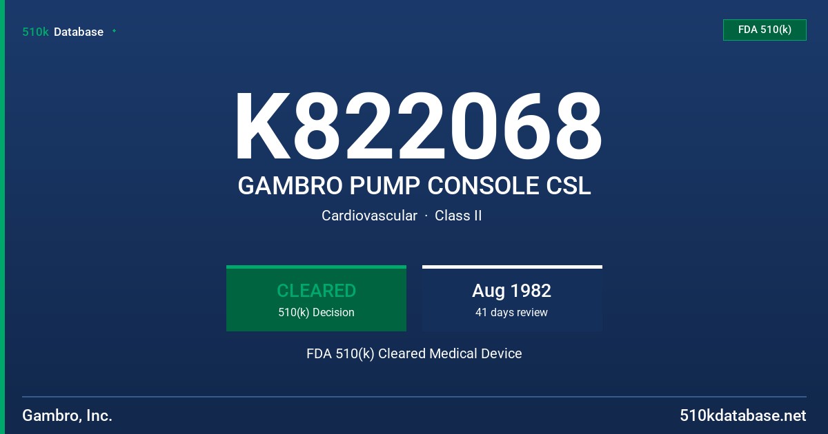 K822068 GAMBRO PUMP CONSOLE CSL FDA 510(k) Cleared Medical Device