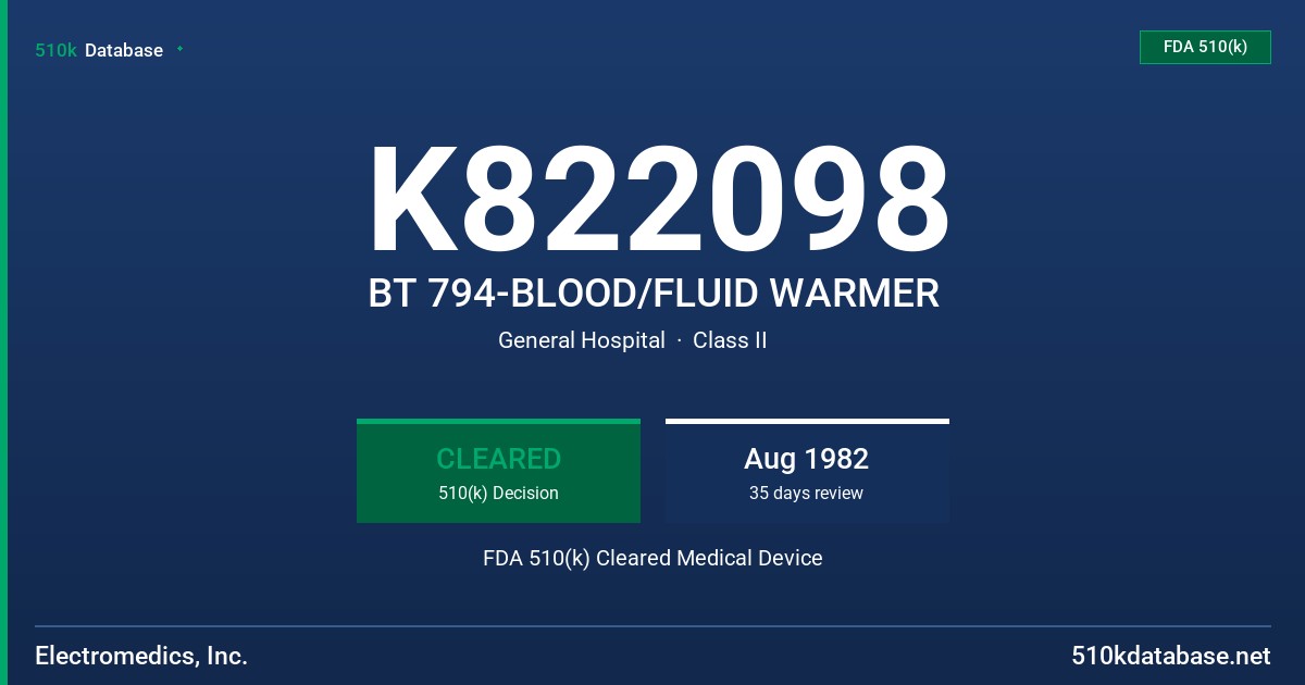 K822098 BT 794-BLOOD/FLUID WARMER FDA 510(k) Cleared Medical Device
