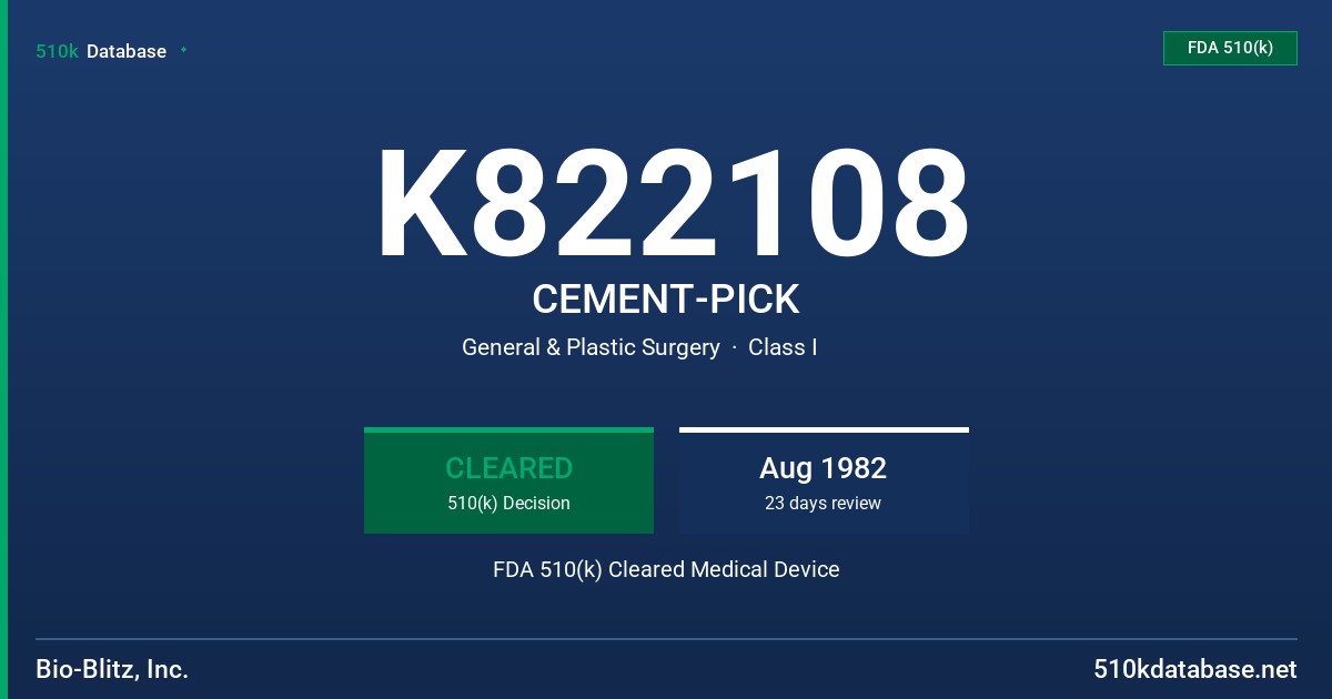 K822108 CEMENT-PICK FDA 510(k) Cleared Medical Device
