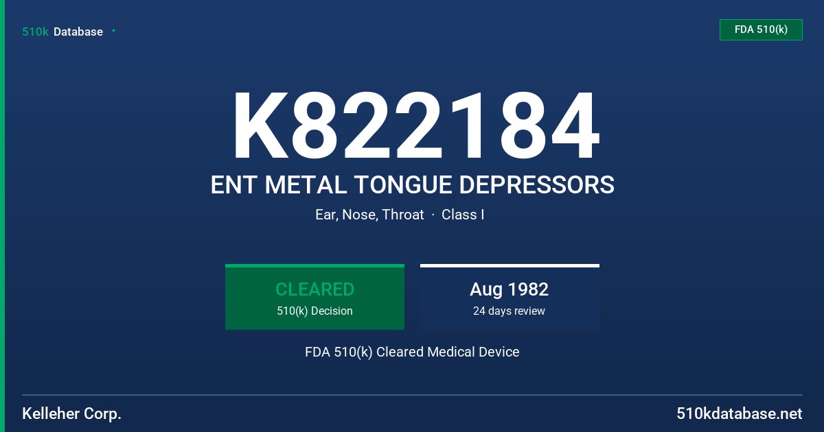 K822184 ENT METAL TONGUE DEPRESSORS FDA 510(k) Cleared Medical Device