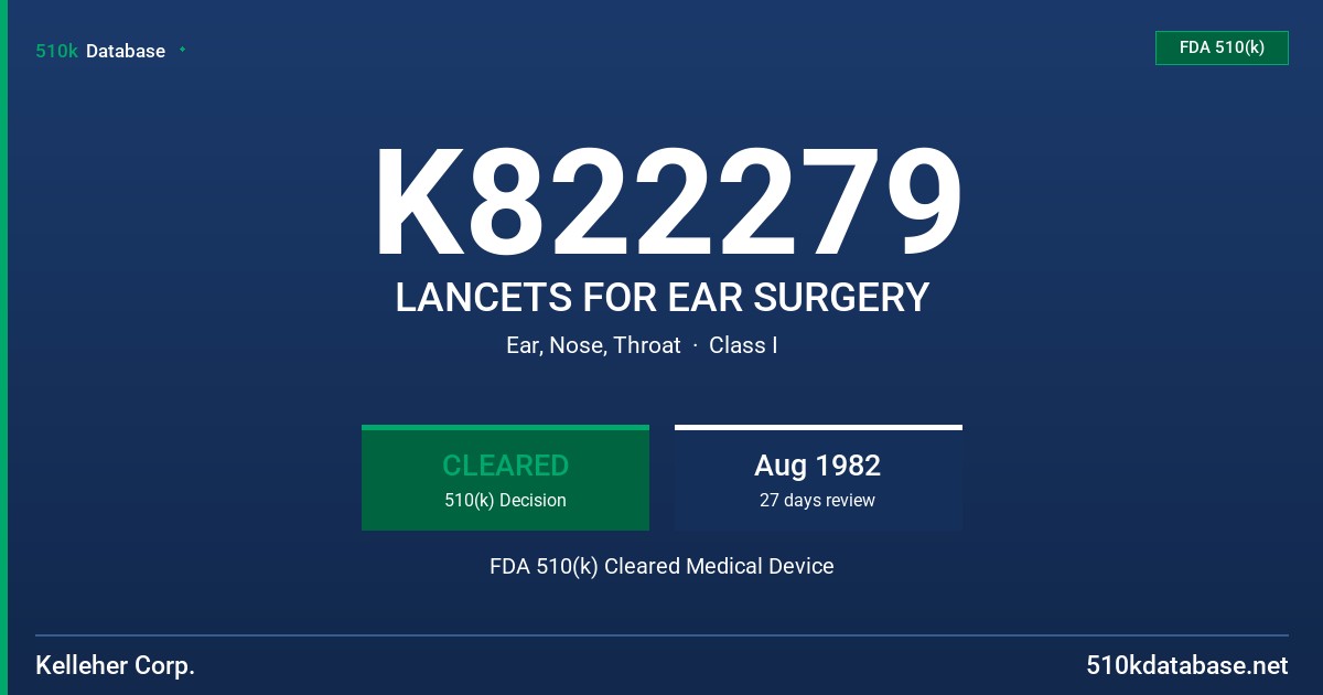 K822279 LANCETS FOR EAR SURGERY FDA 510(k) Cleared Medical Device