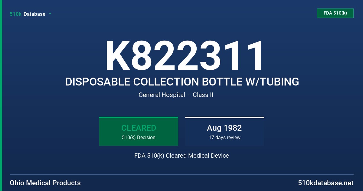 K822311 DISPOSABLE COLLECTION BOTTLE W/TUBING FDA 510(k) Cleared Medical Device