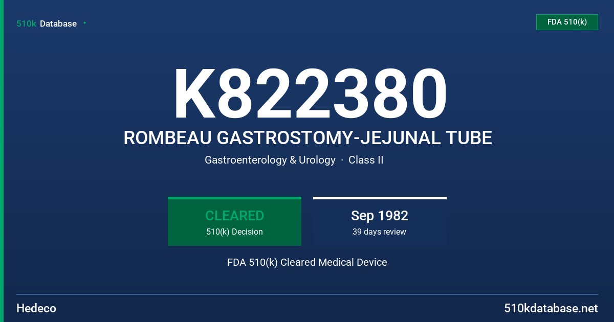 K822380 ROMBEAU GASTROSTOMY-JEJUNAL TUBE FDA 510(k) Cleared Medical Device