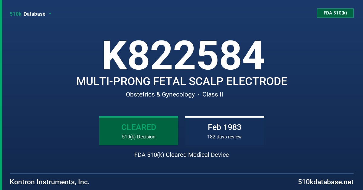 K822584 MULTI-PRONG FETAL SCALP ELECTRODE FDA 510(k) Cleared Medical Device