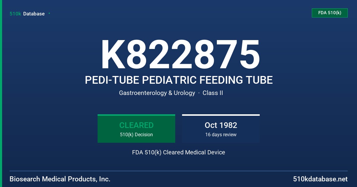 K822875 PEDI-TUBE PEDIATRIC FEEDING TUBE FDA 510(k) Cleared Medical Device