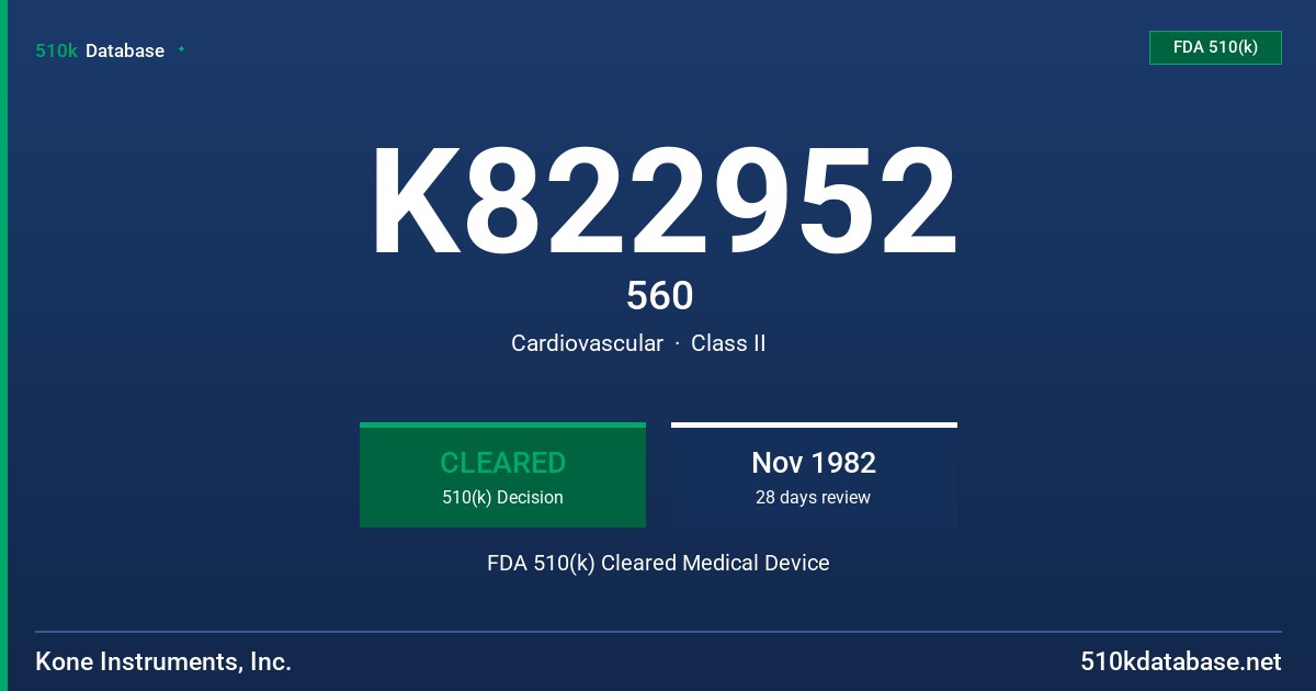 K822952 560 FDA 510(k) Cleared Medical Device