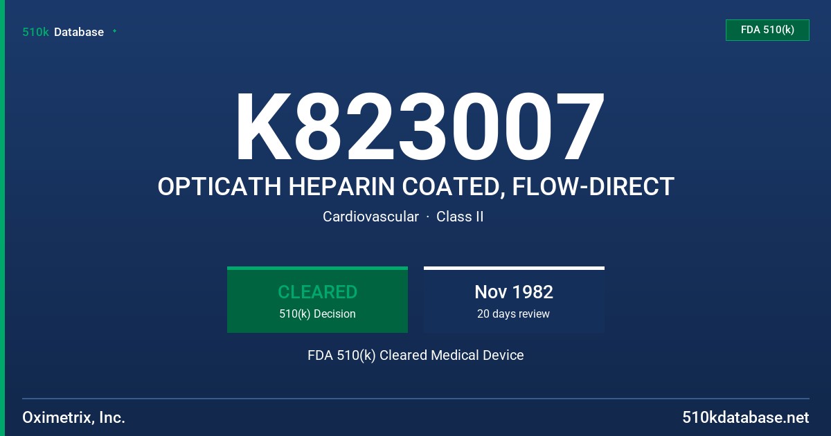 K823007 OPTICATH HEPARIN COATED, FLOW-DIRECT FDA 510(k) Cleared Medical Device