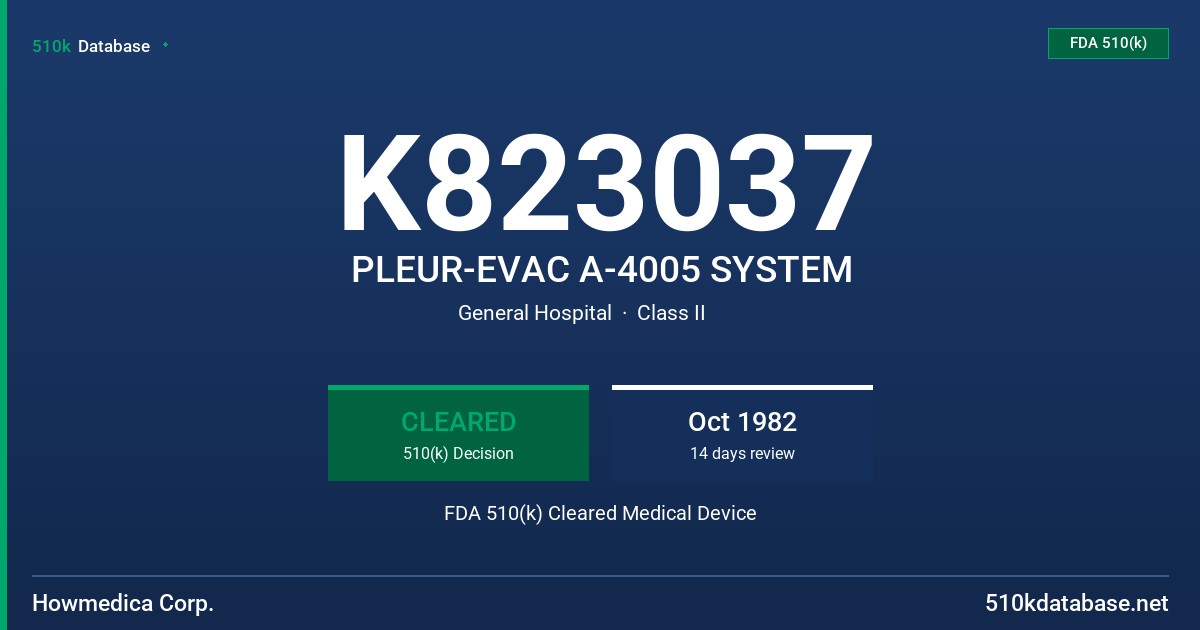 K823037 PLEUR-EVAC A-4005 SYSTEM FDA 510(k) Cleared Medical Device