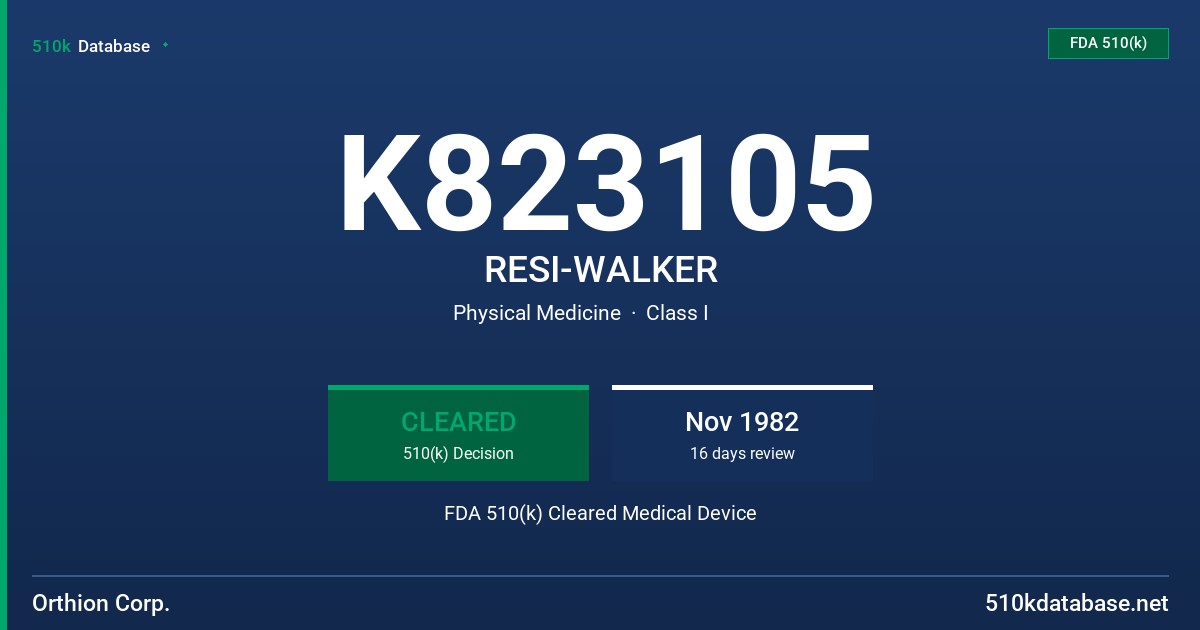 K823105 RESI-WALKER FDA 510(k) Cleared Medical Device