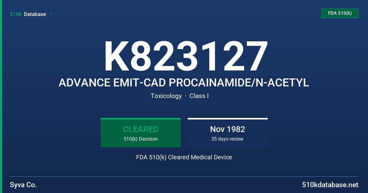 K823127 ADVANCE EMIT-CAD PROCAINAMIDE/N-ACETYL FDA 510(k) Cleared Medical Device