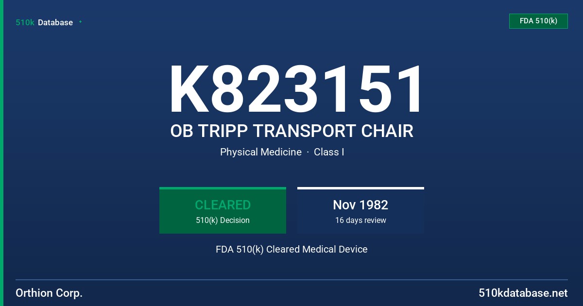 K823151 OB TRIPP TRANSPORT CHAIR FDA 510(k) Cleared Medical Device