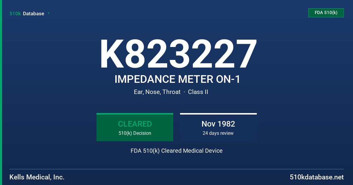 K823227 IMPEDANCE METER ON-1 FDA 510(k) Cleared Medical Device