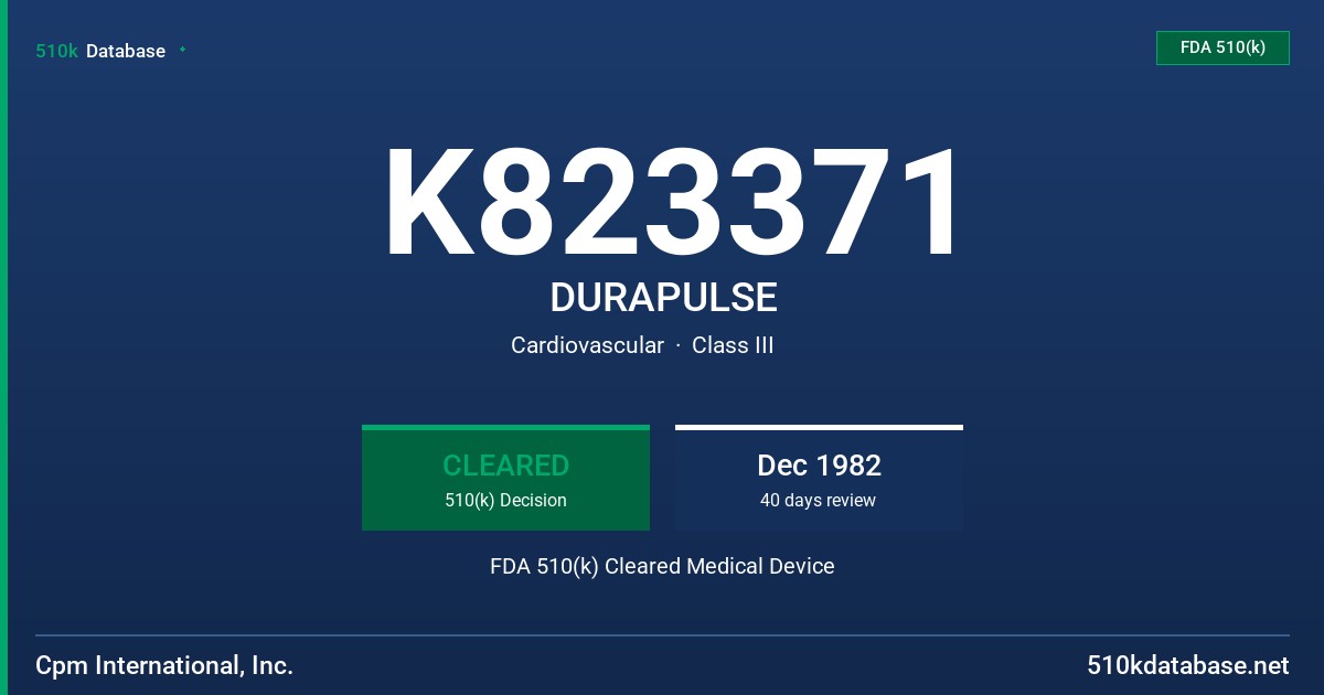 K823371 DURAPULSE FDA 510(k) Cleared Medical Device