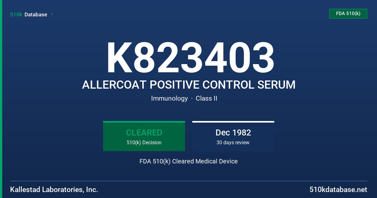 K823403 ALLERCOAT POSITIVE CONTROL SERUM FDA 510(k) Cleared Medical Device