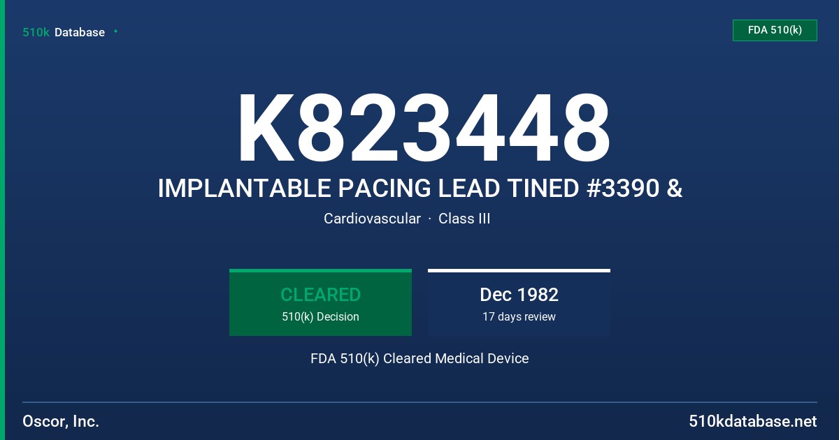 K823448 IMPLANTABLE PACING LEAD TINED #3390 & FDA 510(k) Cleared Medical Device
