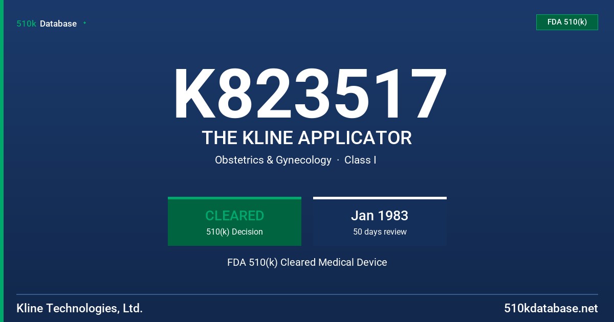 K823517 THE KLINE APPLICATOR FDA 510(k) Cleared Medical Device