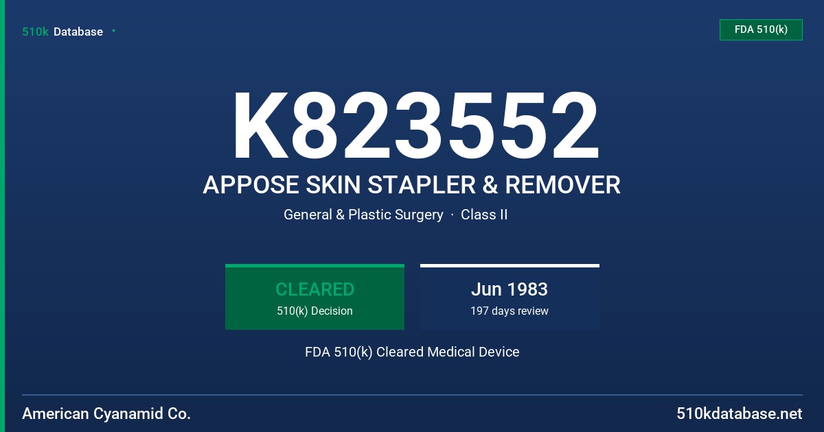 K823552 APPOSE SKIN STAPLER & REMOVER FDA 510(k) Cleared Medical Device