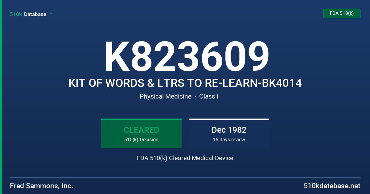 K823609 KIT OF WORDS & LTRS TO RE-LEARN-BK4014 FDA 510(k) Cleared Medical Device