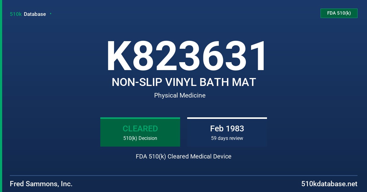 K823631 NON-SLIP VINYL BATH MAT FDA 510(k) Cleared Medical Device