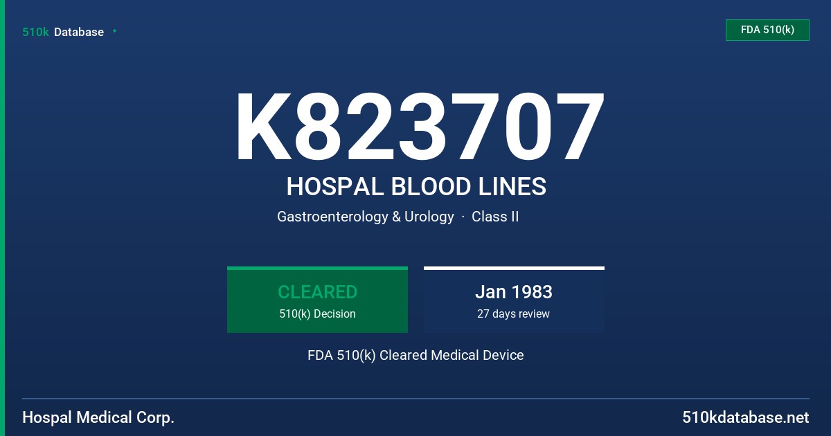 K823707 HOSPAL BLOOD LINES FDA 510(k) Cleared Medical Device