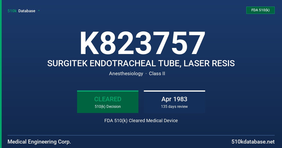 K823757 SURGITEK ENDOTRACHEAL TUBE, LASER RESIS FDA 510(k) Cleared Medical Device