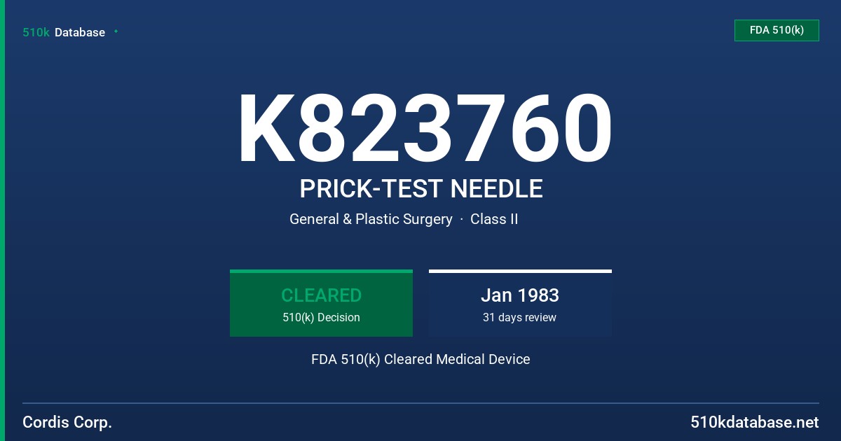 K823760 PRICK-TEST NEEDLE FDA 510(k) Cleared Medical Device