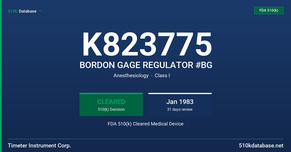 K823775 BORDON GAGE REGULATOR #BG FDA 510(k) Cleared Medical Device